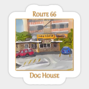 The Dog House on Route 66, in Albuquerque New Mexico Sticker